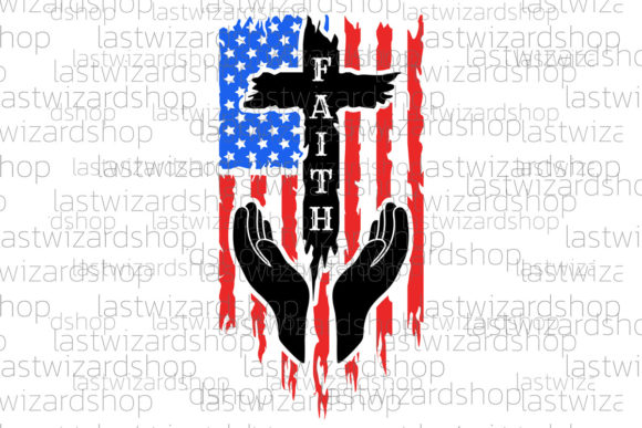 Faith Distressed American Flag Svg for Graphics and Crafts