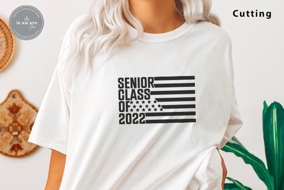 Senior Class of 2022 Svg American Flag Graphics for Crafts
