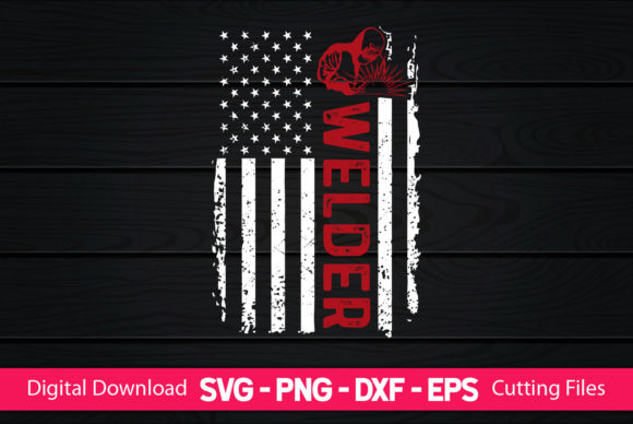 Welder American Flag Gifts Graphics for Crafts and Creative Projects